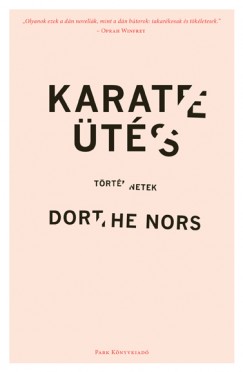 Dorthe Nors - Karatets