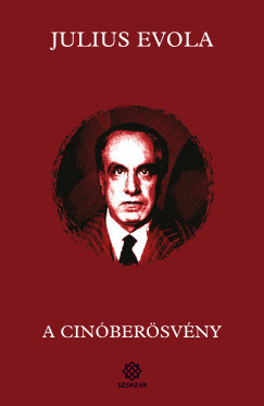 Julius Evola - A cinóberösvény