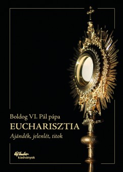 Boldog Vi. Pl Ppa - Eucharisztia