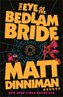 Matt Dinniman - The Eye of the Bedlam Bride
