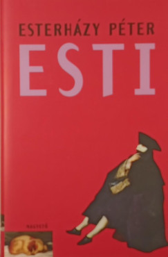 Esterházy Péter - Esti