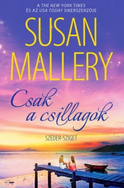 Susan Mallery - Csak a csillagok (Szeder-sziget 3.)