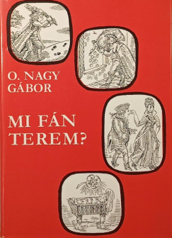 O. Nagy G�bor - Mi f�n terem?