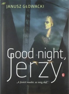 Janusz Gowacki - Good Night, Jerzy