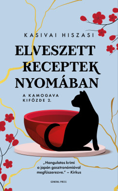 Kasivai Hiszasi - Elveszett receptek nyomban - A Kamogava Kifzde 2.