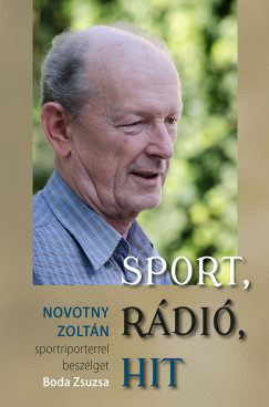 Boda Zsuzsa   (Szerk.) - Sport, rdi, hit