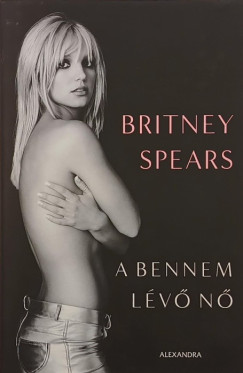 Britney Spears - A bennem l�v� n�