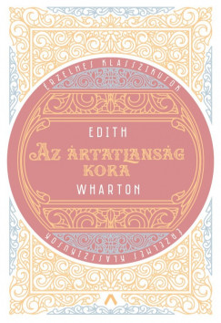 Edith Warton - Az rtatlansg kora