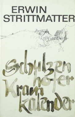 Erwin Strittmatter - Schulzenhofer Kramkalender