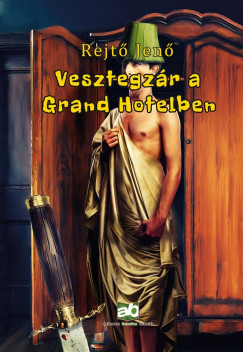 Rejt Jen - Vesztegzr a Grand Hotelben