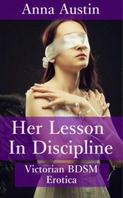Anna Austin - Her Lesson In Discipline