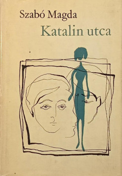 Szab� Magda - Katalin utca