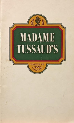 Illustrated Guide to Madame Tussaud's