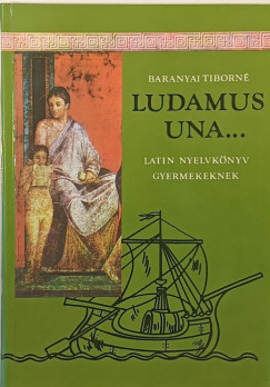Baranyai Tiborn - Ludamus una...