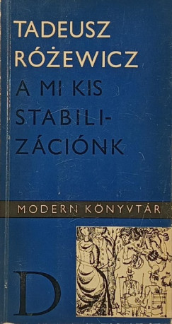 Tadeusz Rzewicz - A mi kis stabilizcink