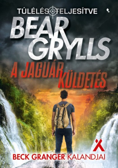 Grylls Bear - A jaguár küldetés - Beck Granger kalandjai