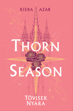 Thorn Season - Tövisek nyara