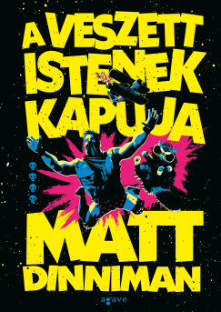 Matt Dinniman - A veszett istenek kapuja