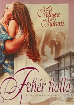 Melissa Moretti - Fehér holló