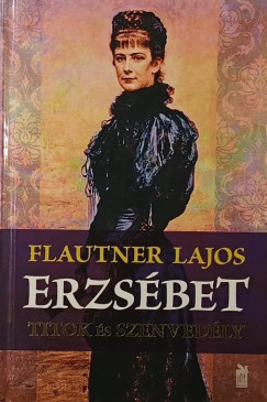 Flautner Lajos - Erzsbet