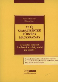 Dr. Bisztriczki Lszl - Knts Pter - Az j szablysrtsi trvny magyarzata