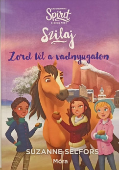 Suzanne Selfors - Zord tl a vadnyugaton