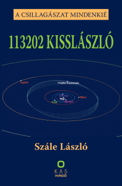 Szále László - 113202 KISSLÁSZLÓ - A csillagászat mindenkié