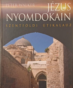 Peter Walker - J�zus nyomdokain
