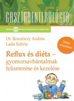 Lada Szilvia - Dr. Rosztczy Andrs - Reflux s dita