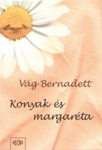 Vág Bernadett - Konyak és margaréta