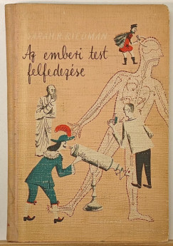 Sarah R. Riedman - Az emberi test felfedezse