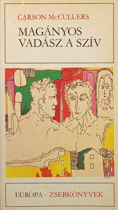 Carson Mccullers - Magányos vadász a szív