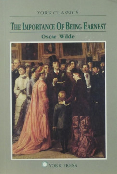 Oscar Wilde - The Importance Of Being Earnest
