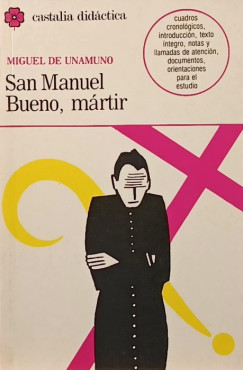 Miguel De Unamuno - San Manuel Bueno, mártir