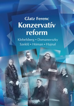 Glatz Ferenc - Konzervatv reform