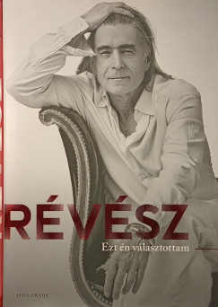 R�v�sz S�ndor - Ezt �n v�lasztottam