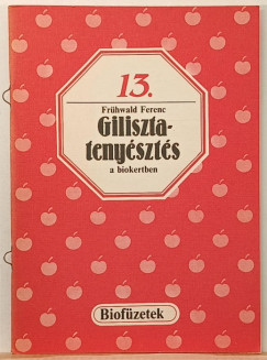 Fr�hwald Ferenc - Gilisztateny�szt�s a biokertben