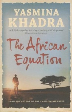 Yasmina Khadra - The African Equation