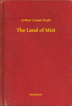 Arthur Conan Doyle - The Land of Mist