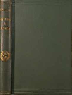 Mahler Ede - Babylonia és Assyria