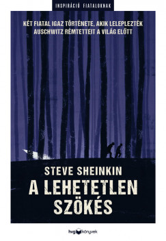Steve Sheinkin - A lehetetlen szks