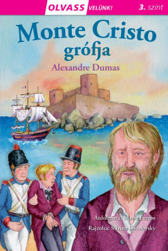 Alexandre Dumas - Olvass velnk! (3) - Monte Cristo grfja