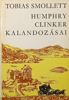 Tobias George Smollett - Humphry Clinker kalandoz�sai