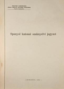 Zoltán Márta - Spanyol katonai szaknyelvi jegyzet