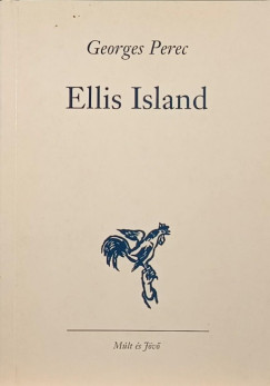 Georges Perec - Ellis Island