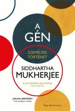 Siddhartha Mukherjee - A gn - Szemlyes trtnet