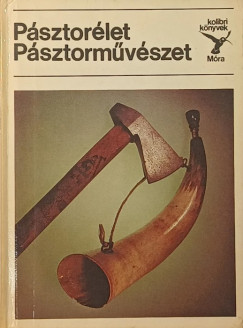 S. Kovács Ilona - Pásztorélet, pásztorművészet