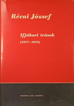 Rvai Jzsef - Ifjkori rsok 1917-1919