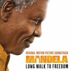 Filmzene - Mandela: Long Walk To Freedom - Mandela: A szabadsg tjn (OST) - CD