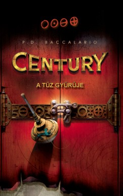 Pierdomenico Baccalario - Century - A Tz gyrje